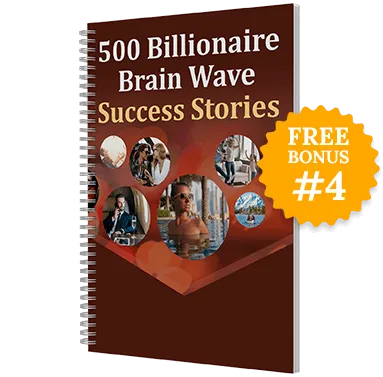 Billionaire Brain Wave bonus 3